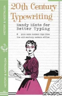 20th Century Typewriting - Handy Hints for Better Typing libro in lingua di Enthusiast
