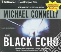 The Black Echo libro in lingua di Connelly Michael, Hill Dick (NRT)