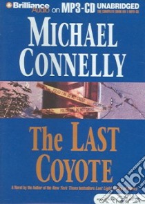 The Last Coyote (CD Audiobook) libro in lingua di Connelly Michael, Hill Dick (NRT)