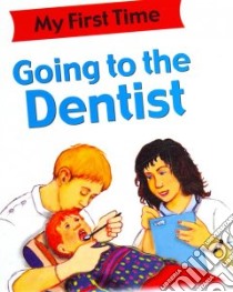 Going to the Dentist libro in lingua di Petty Kate