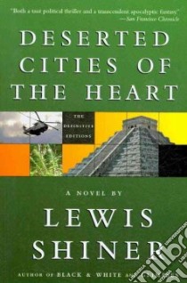 Deserted Cities of the Heart libro in lingua di Shiner Lewis