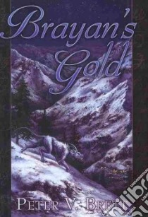 Brayan's Gold libro in lingua di Brett Peter V.
