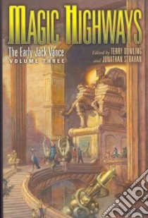 Magic Highways libro in lingua di Vance Jack, Dowling Terry (EDT), Strahan Jonathan (EDT)
