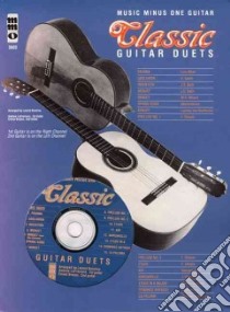 Classic Guitar Duets libro in lingua di Bolotine Leonid (ADP), Lafreniere Andrew (CON), Bracco Ernest (CON), Hal Leonard Publishing Corporation (COR)