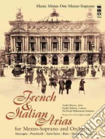 French & Italian Opera Arias for Mezzo-Soprano and Orchestra libro in lingua di Hal Leonard Publishing Corporation (COR)