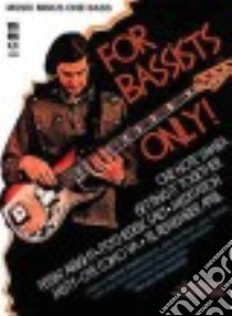 For Bassists Only libro in lingua di Hal Leonard Publishing Corporation (COR), Smith Kenny (CRT)