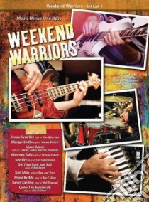 Weekend Warriors libro in lingua di Hal Leonard Publishing Corporation (COR)
