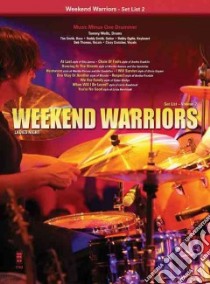 Weekend Warriors, Ladies Night, Set List 2 libro in lingua di Hal Leonard Publishing Corporation (COR)