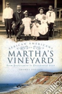 African Americans on Martha's Vineyard libro in lingua di Dresser Tom