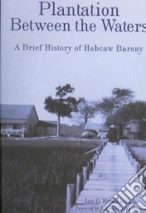 Plantation Between the Waters libro in lingua di Brockington Lee G., Hurley Suzanne Linder (FRW)