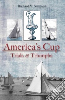 America's Cup libro in lingua di Simpson Richard V.
