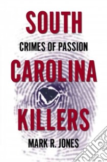 South Carolina Killers libro in lingua di Jones Mark R.
