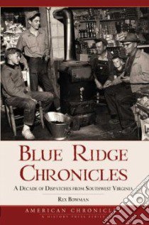 Blue Ridge Chronicles libro in lingua di Bowman Rex