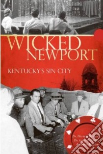 Wicked Newport libro in lingua di Barker Thomas, Potter Gary W., Meglen Jenna
