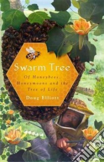 Swarm Tree libro in lingua di Elliott Doug