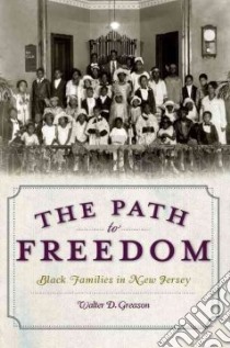 The Path to Freedom libro in lingua di Greason Walter D.