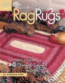 Quick & Easy Rag Rugs libro in lingua di Fard Nazanin