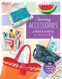 Sewing Accessories at Home & on the Go libro in lingua di Mueller Jamie, Rimes Jill