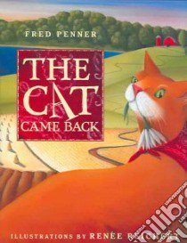 The Cat Came Back libro in lingua di Penner Fred, Reichert Renee (ILT)