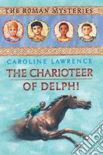 The Charioteer of Delphi libro in lingua di Lawrence Caroline