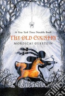 The Old Country libro in lingua di Gerstein Mordicai