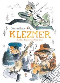 Klezmer 1 libro in lingua di Sfar Joann, Siegel Alexis