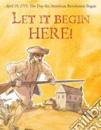 Let it Begin Here libro in lingua di Brown Don (NA)