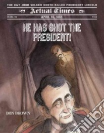 He Has Shot the President! libro in lingua di Brown Don