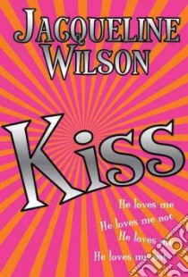 Kiss libro in lingua di Wilson Jacqueline