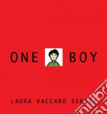 One Boy libro in lingua di Seeger Laura Vaccaro