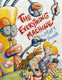 The Everything Machine libro in lingua di Novak Matt