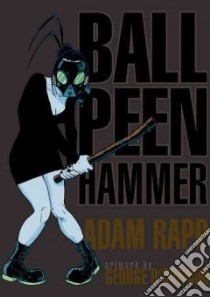Ball Peen Hammer libro in lingua di Rapp Adam, O'Connor George (ILT)