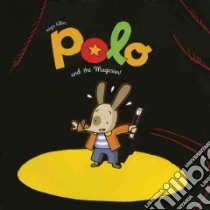Polo and the Magician! libro in lingua di Faller Regis, Faller Regis (ILT)