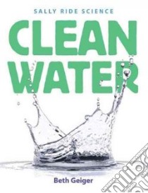 Clean Water libro in lingua di Geiger Beth