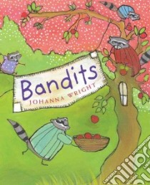 Bandits libro in lingua di Wright Johanna