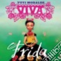 Viva Frida libro in lingua di Morales Yuyi
