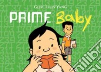 Prime Baby libro in lingua di Yang Gene Luen, Kim Derek Kirk (ILT)