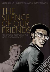 The Silence of Our Friends libro in lingua di Long Mark, Demonakos Jim, Powell Nate (ILT)