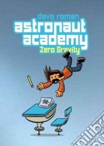 Astronaut Academy 1 libro in lingua di Roman Dave