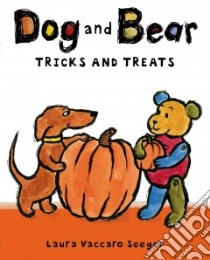 Dog and Bear Tricks and Treats libro in lingua di Seeger Laura Vaccaro