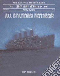All Stations! Distress! libro in lingua di Brown Don