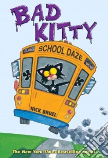 Bad Kitty School Daze libro in lingua di Bruel Nick
