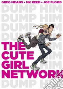The Cute Girl Network libro in lingua di Means Greg, Reed M. K., Flood Joe (ILT)