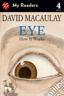 Eye libro in lingua di MacAulay David, Keenan Sheila