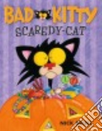 Bad Kitty, Scaredy-cat libro in lingua di Bruel Nick