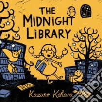The Midnight Library libro in lingua di Kohara Kazuno