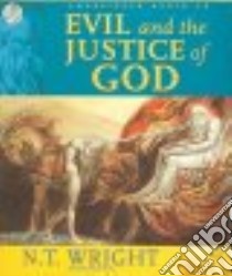 Evil and the Justice of God (CD Audiobook) libro in lingua di Wright N. T., Vance Simon (NRT)