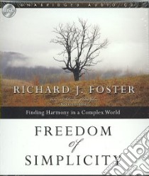 Freedom of Simplicity (CD Audiobook) libro in lingua di Foster Richard J., James Lloyd (NRT)