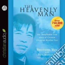 The Heavenly Man (CD Audiobook) libro in lingua di Yun Brother, Hattaway Paul, Jean Cristofer (NRT), Park Jeany (NRT), Gardner Grover (NRT)