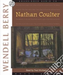 Nathan Coulter (CD Audiobook) libro in lingua di Berry Wendell, Michael Paul (NRT)